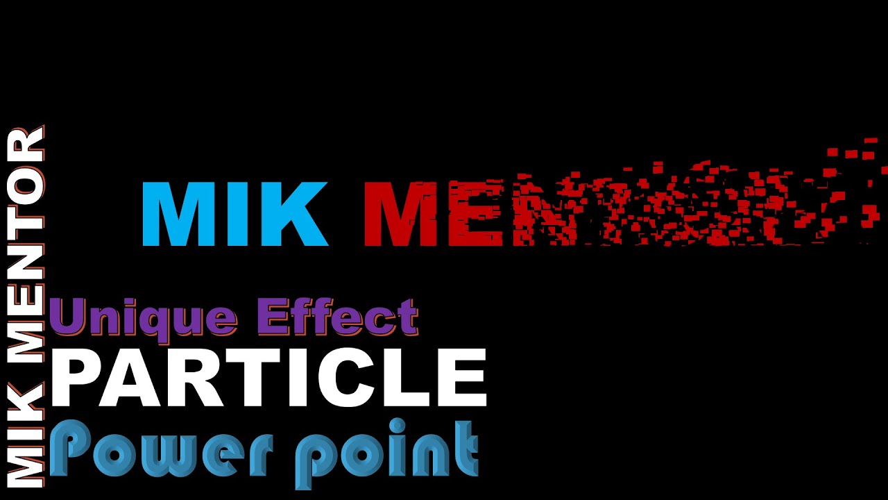 Particle text animation Effect in Microsoft power point 2016-365 | Mik mentor 