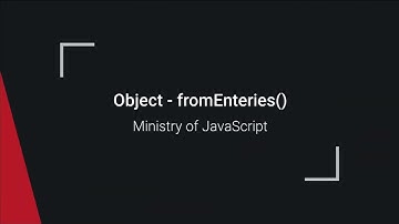 JavaScript Objects - Object.fromEntries()