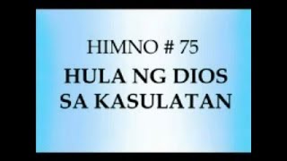 Himno # 75 Hula ng Dios sa Kasulatan - Choir/ Bible Expo Live Version