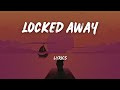 R city feat adam levine  locked away  lyrics  paroles 