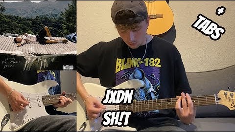 SH!T - JXDN (Guitar Cover + TABS In Description)