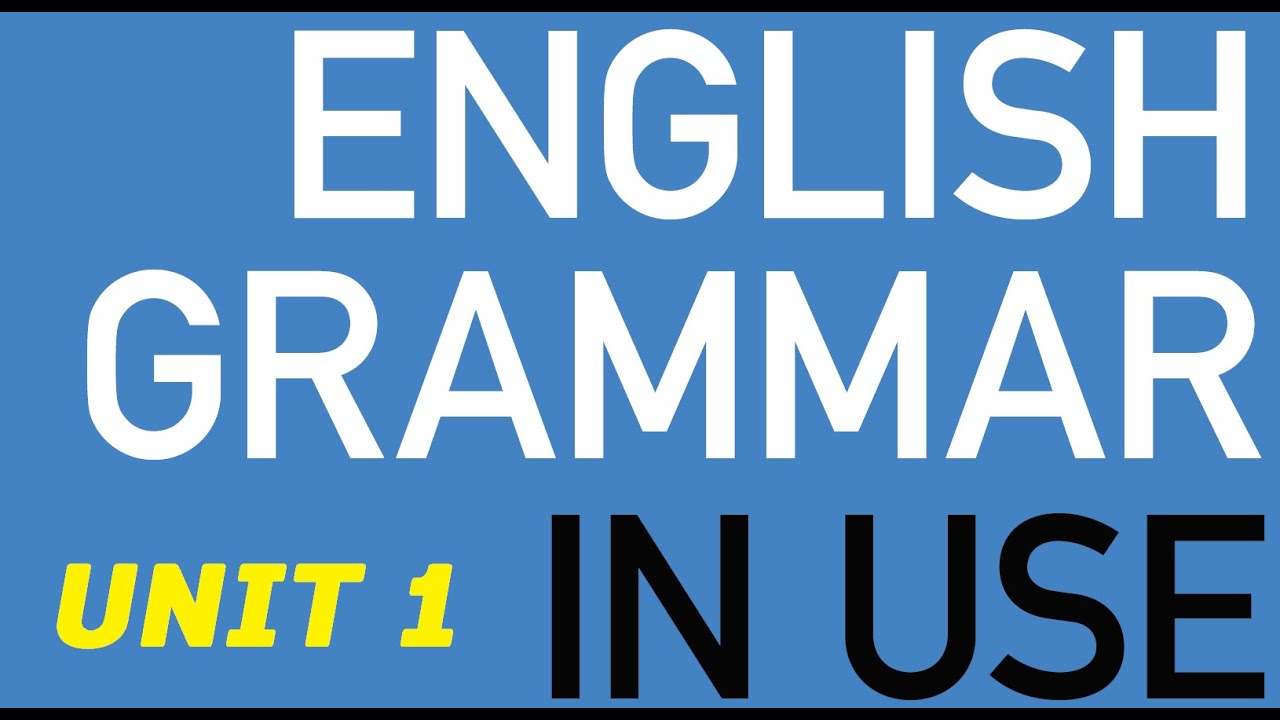 Unit 1 - Present continuous