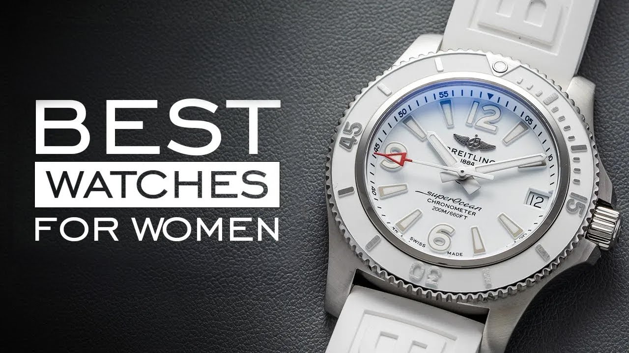 The BEST Watches for Women