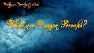 Elder Scrolls Lore - What are Dragon Breaks?
