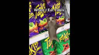 When I Eat Takis
