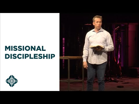 Missional Discipleship | Matthew 28:18-20 | Roger Sappington | Central Bible Church