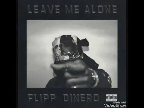 Flipp Dinero - Leave Me Alone (Audio)