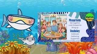 Learn Phrasal Verbs: Get Together, Look Forward To, Bring Up - English for Kids!
