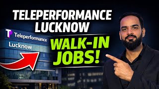 How to Join Teleperformance Lucknow? | Interview Process, Walk-In & Tips (2026)