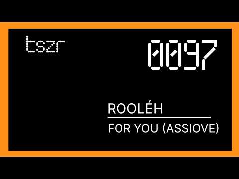 Rooléh - For You (Assiove)