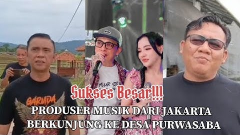 PRODUSER MUSIK DARI JAKARTA BERKUNJUNG KE DESA PURWASABA