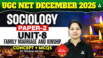 UGC NET Sociology | UGC NET Sociology Unit 8 Family Marriage & Kinship By Prabha Ma