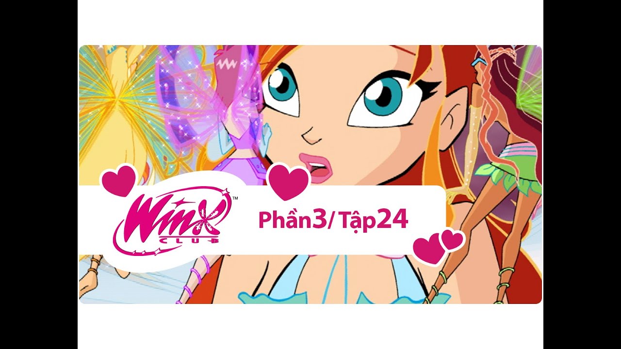 Winx Club - Phần 3 Tập 24 - Trái tim đen - [trọn bộ]