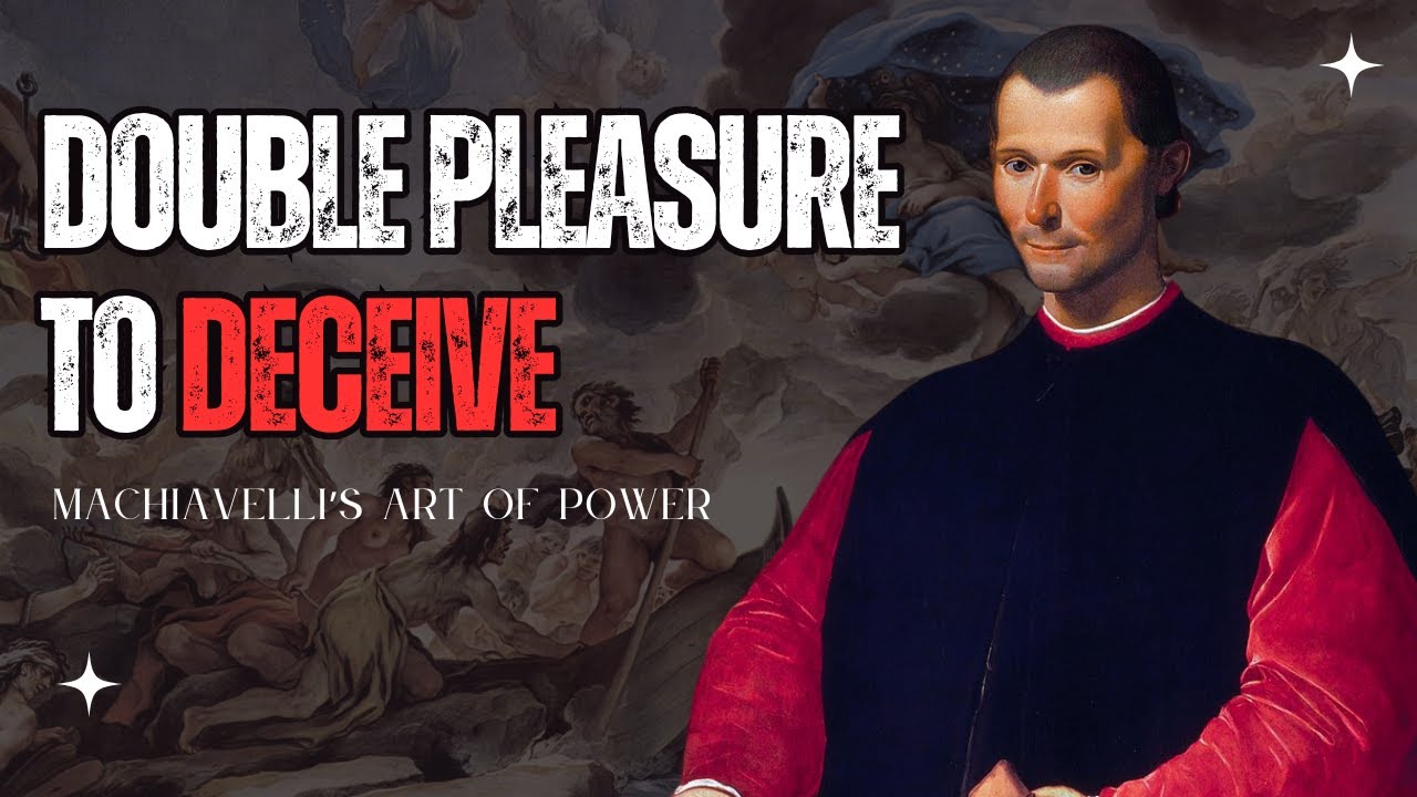 The Art of Deception: Machiavelli’s Insight on Power & Manipulation