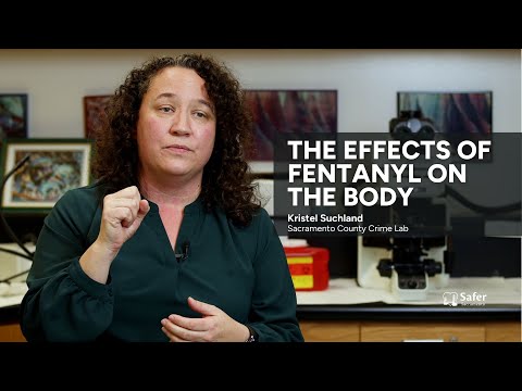 The effects of fentanyl on the body | Safer Sacramento