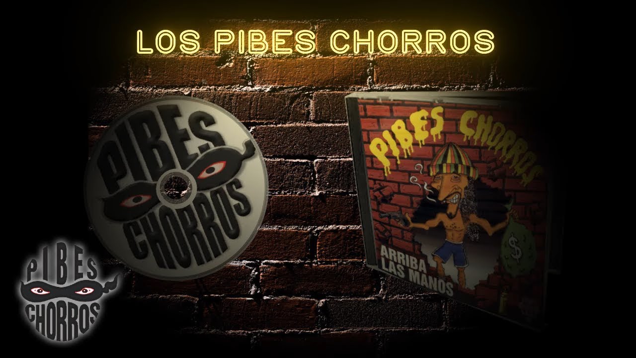 Pibes Chorros – La Colorada Lyrics