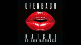 Ofenbach vs. Nick Waterhouse - Katchi (Audio, High Pitched  0.5 version)