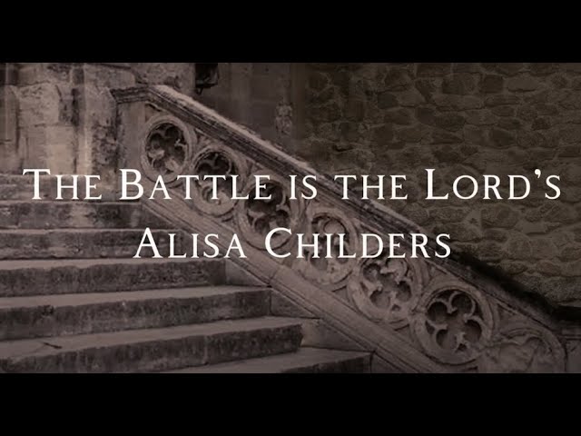 Alisa Childers - The Battle is the Lord's (Lyric Video)