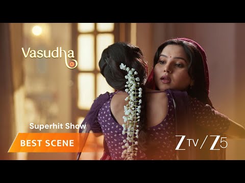 Vasudha | EP 674 | Best Scene | Zee TV AFRICA