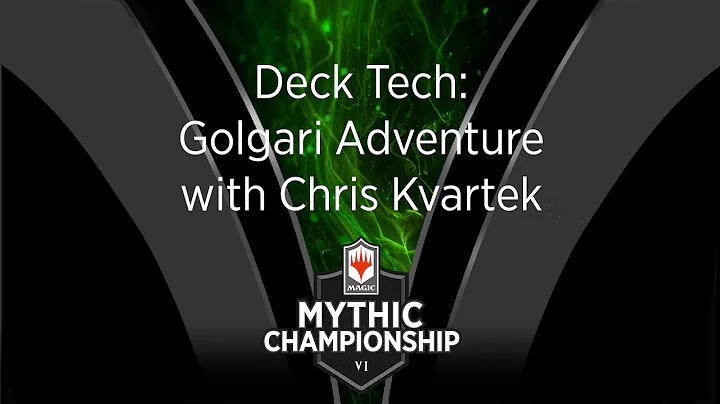 Golgari Adventure with Chris Kvartek - Deck Tech -...