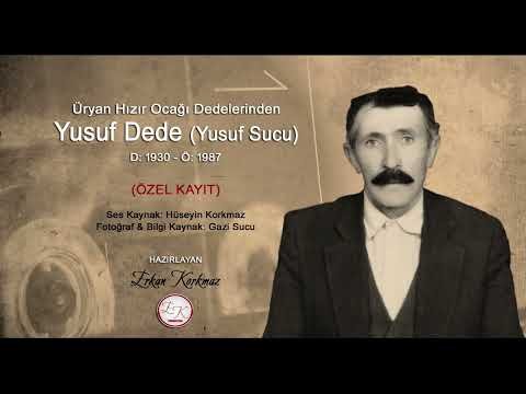 Adıyamanlı Yusuf Dede (Özel Kayıt)