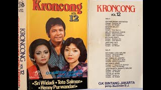 OK BINTANG JAKARTA - Album Keroncong Asli Vol 12 (feat Sri Widadi, Toto Salmon & Henny Purwandari