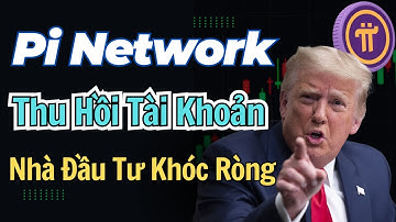 Pi Network Thu Hồi Hết Tài Khoản Đào Pi Coin Khiến Các Nhà Đầu Tư Khóc Ròng