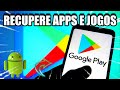 🟢Como Descobrir Apps e Jogos Que Você Já Instalou Recuperar APPs e JOGOS desinstalados na Play Store