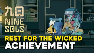 Nine Sols Rest For The Wicked Achievement Guide (Chiyou Quest Guide)