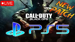 Playing Call of Duty: Black Ops on PS5! | NEW PATCH | LIVE