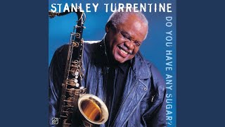 Video thumbnail of "Stanley Turrentine - Stuff You Gotta Watch (Instrumental)"