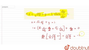 If ` x+sqrt( xy)+ y=1 ,then (dy)/(dx)=`