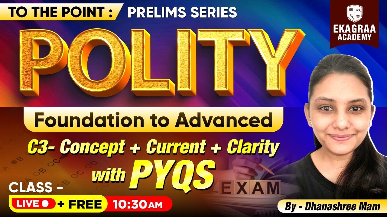 Polity Masterclass Series 2025 | Foundation to Advanced | C3 Method + PYQs | Prelims & Mains 