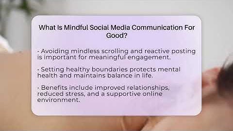 What Is Mindful Social Media Communication For Good? - Holistic Balance And Bliss