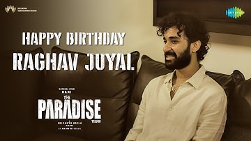 Welcome on Board Raghav Juyal | Happy Birthday | The Paradise | Nani | Srikanth Odela | Anirudh