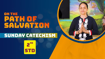Syro Malabar Catechism | On the Path of salvation | STD-02 | Chapter-1 | PART -2 | ShalomTV