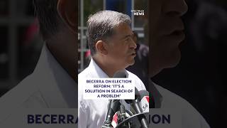 Becerra on election reform: ‘it’s a solution in search of a problem’