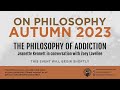 "The Philosophy of Addiction": Jeanette Kennett in conversation with Zoey Lavallee