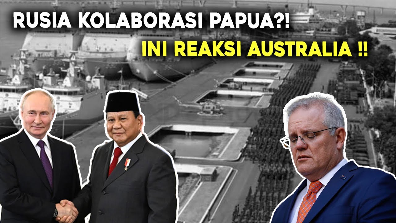 Jakarta–Moskow Makin Dekat? Rumor Pangkalan Militer Rusia Bikin Australia Langsung Panik