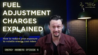Energy Decision #05 - Fuel Adjustment Charges: How to Reduce Your Exposure to Volatile Riders