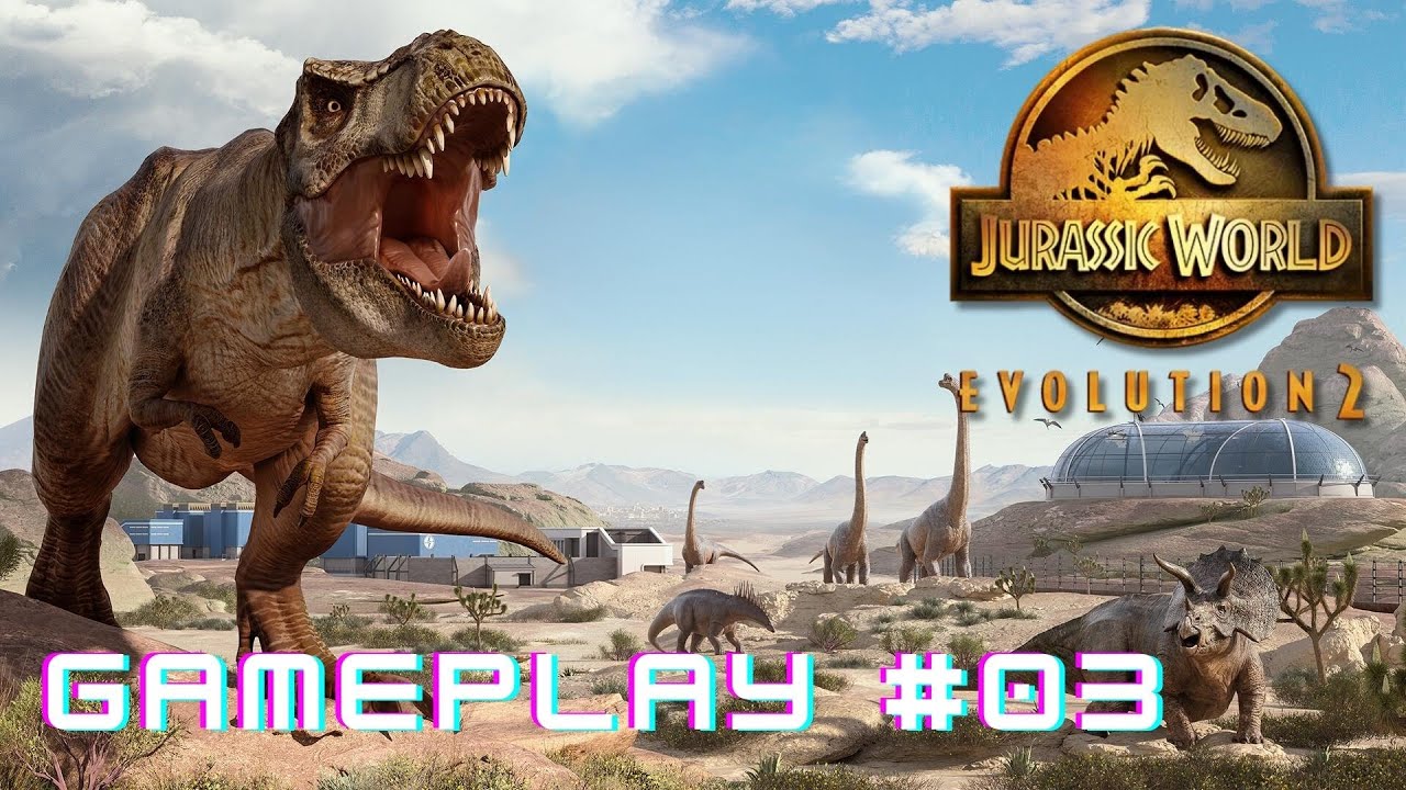 Jurassic World Evolution 2 | Walkthrough Gameplay #03 | No Commentary ...