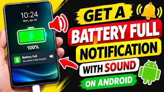 How to Get a Battery Full Notification With Sound on Android | Battery Charging Alert 🔋🔔 screenshot 5