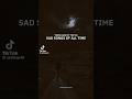 my top 10 sad SONGS of all time