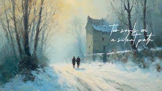 A quiet playlist for quiet days: two souls on a silent path❄️ (reading, writing, studying)