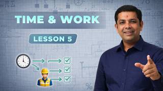 Time and Work | Lesson 5