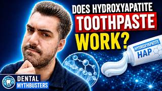 Does Hydroxyapatite Toothpaste Actually Work | Dental Mythbusters