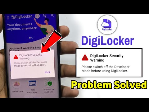 digilocker security warning please switch off the developer mode before using digilocker