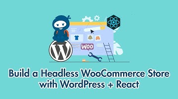Build a Headless WooCommerce Store with React + WordPress in 2025 (Full Guide)