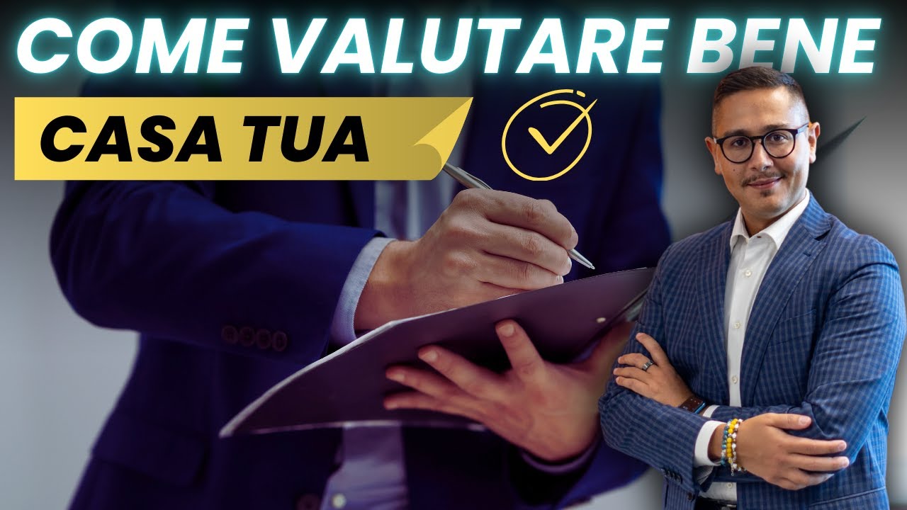 Come Valutare Bene La Tua Casa
