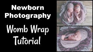 Newborn Photography Womb Wrap Tutorial